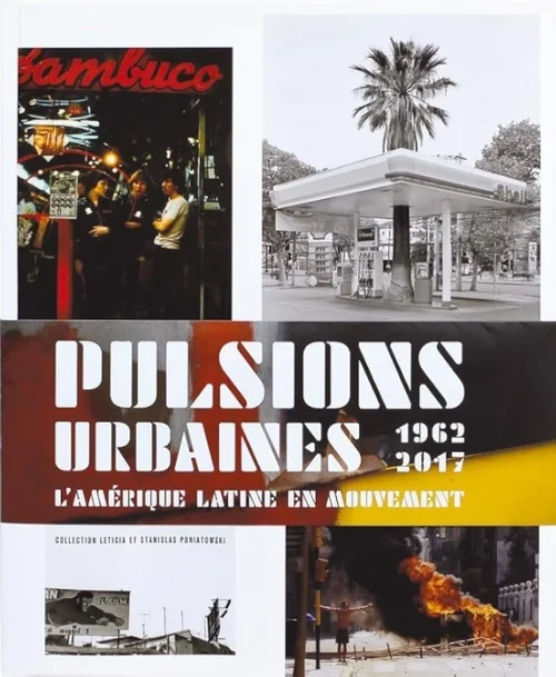 Cover of Pulsions urbaines: photographie latino-américaine