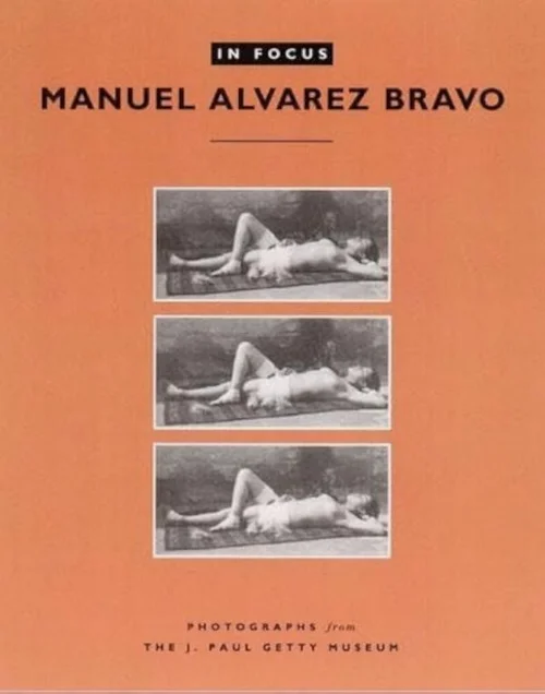 Cover of In Focus: Manuel Álvarez Bravo