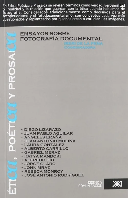 Cover of Ética, poética y prosaica: ensayos sobre fotografía documental