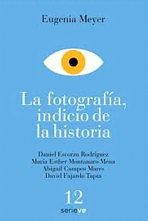 Cover of La fotografía, indicio de la historia