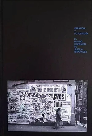 Cover of Errancia y fotografía: el mundo hispánico de Jesse A. Fernández