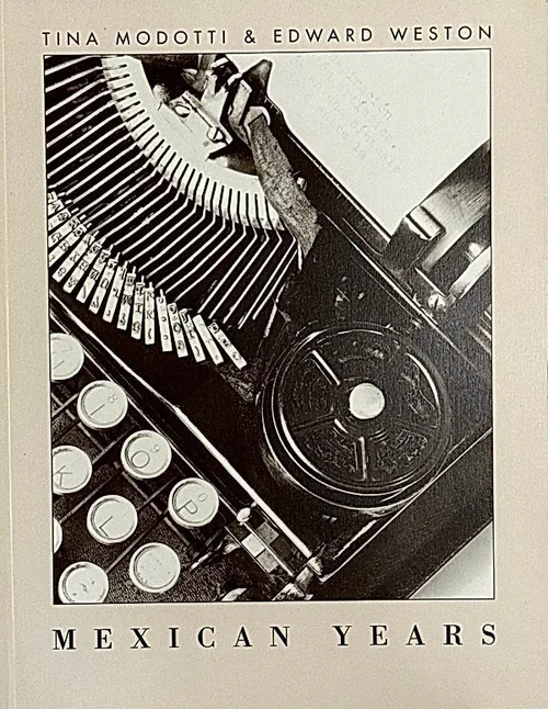 Cover of Tina Modotti & Edward Weston: The Mexican Years