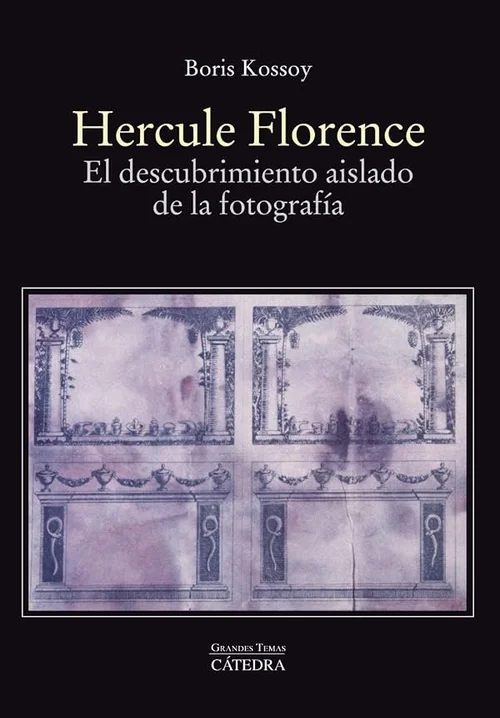 Cover of Hercule Florence: el descubrimiento aislado de la fotografía