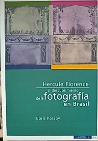 Cover of Hercule Florence: el descubrimiento de la fotografía en Brasil
