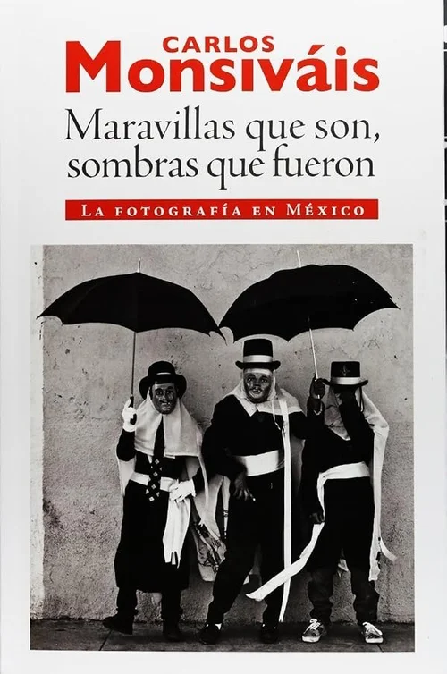 Cover of Maravillas que son, sombras que fueron