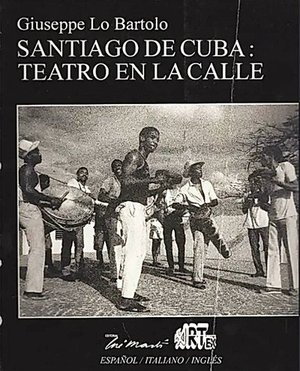 Cover of Santiago de Cuba: Teatro en la calle