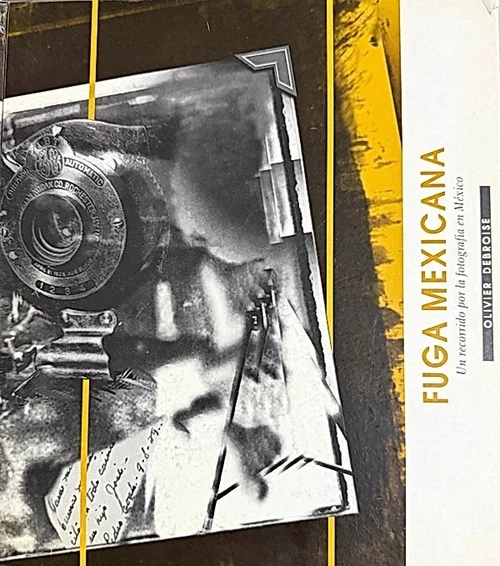 Cover of Fuga mexicana: un recorrido por la fotografía en México