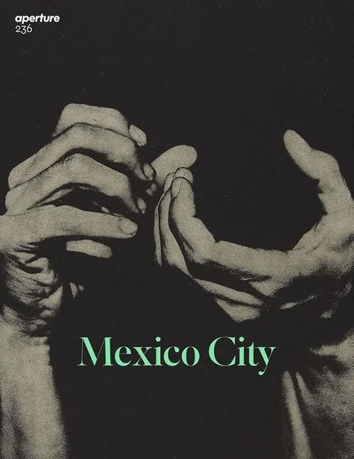 Cover of Aperture 236: Mexico City