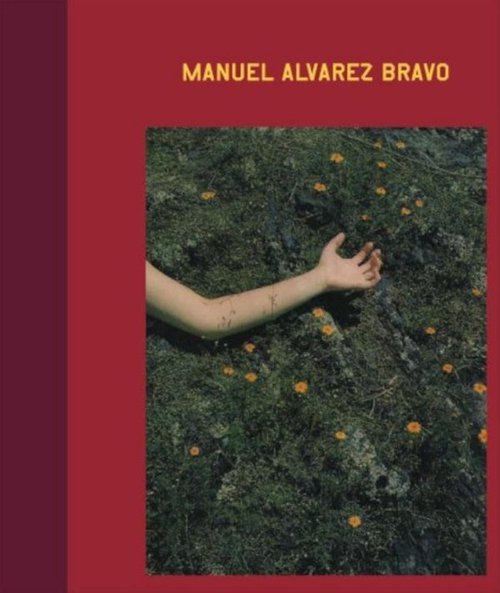 Cover of Manuel Álvarez Bravo: Eyes in His Eyes