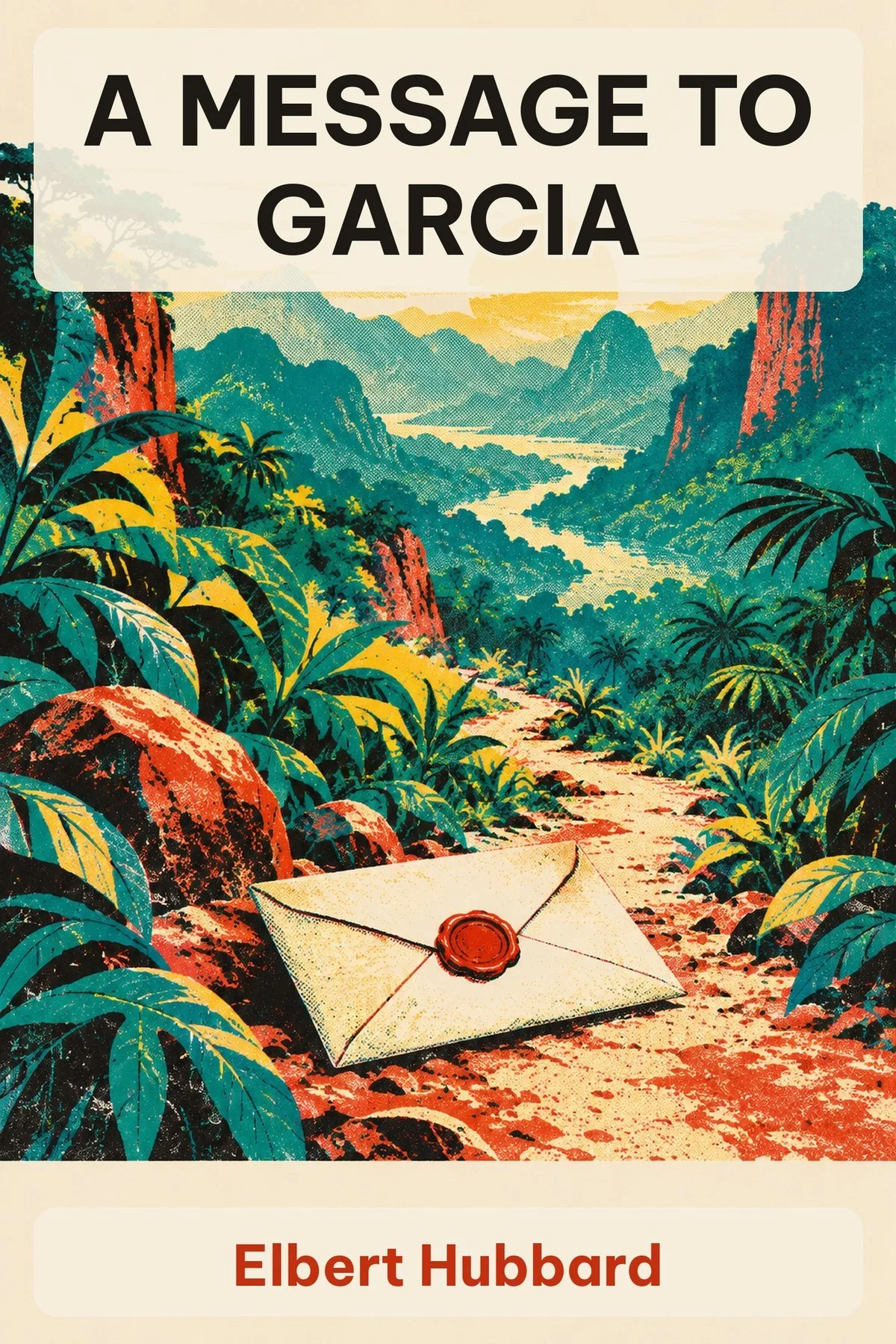 A Message to Garcia