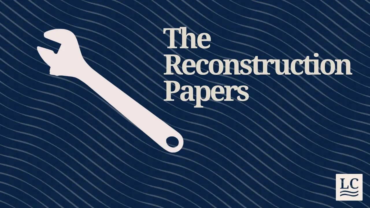 The Reconstruction Papers