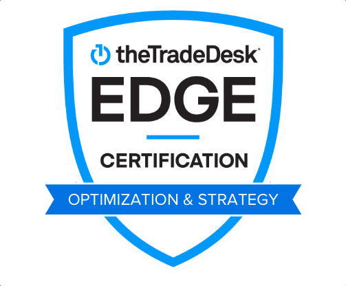 The Trade Desk Edge certification, Optimization and Strategy