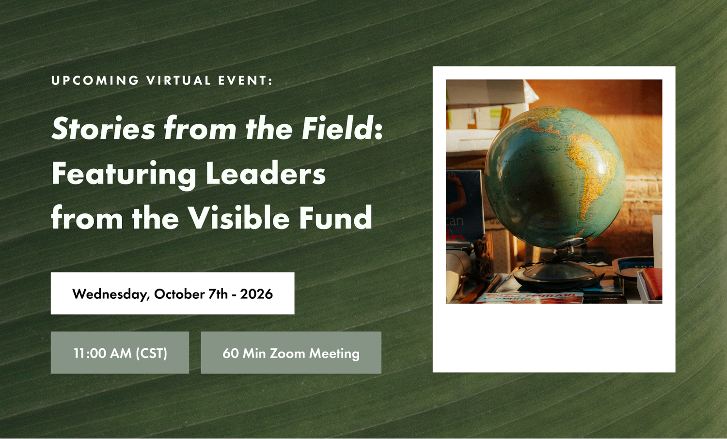Stories from the Field: The Visible Fund - Wednesday, October 7, 2026, 11:00 AM CT, 60-minute Zoom