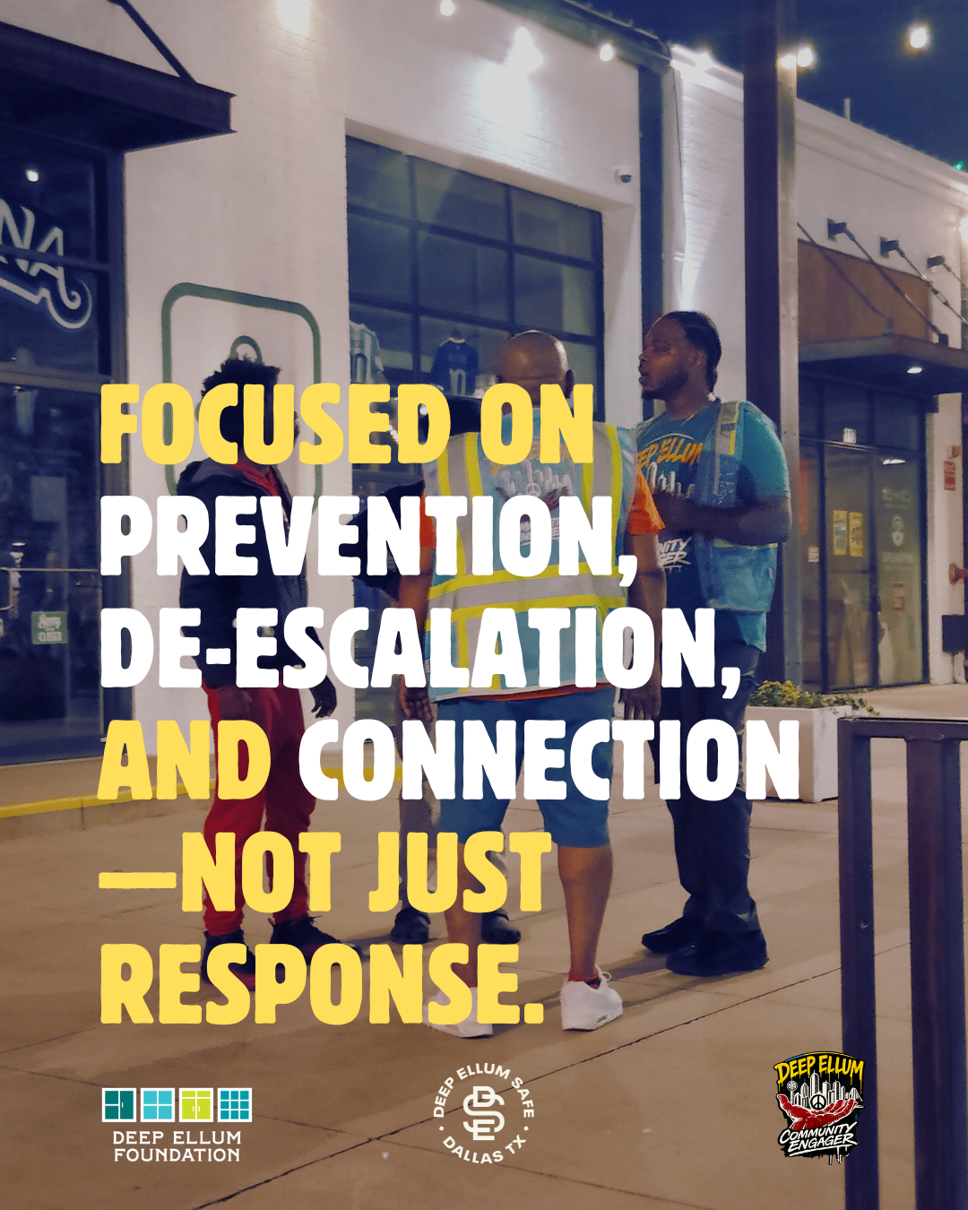 Deep Ellum Community Engagers focused on prevention, de-escalation and connection