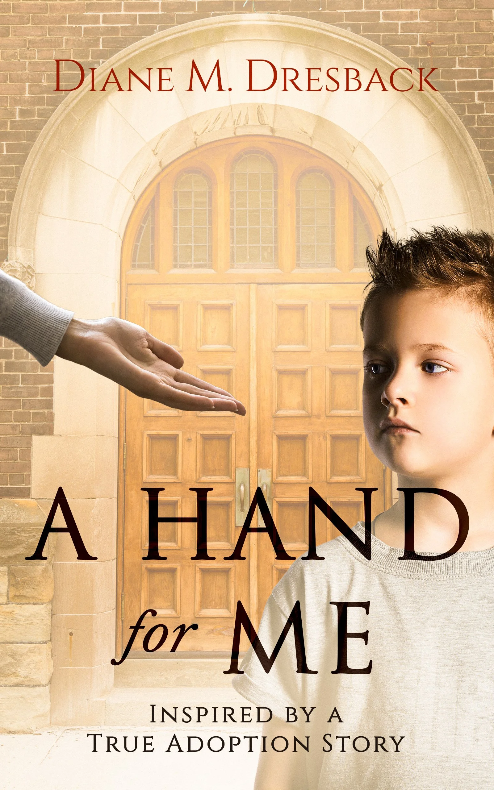 A Hand for Me by Diane M. Dresback
