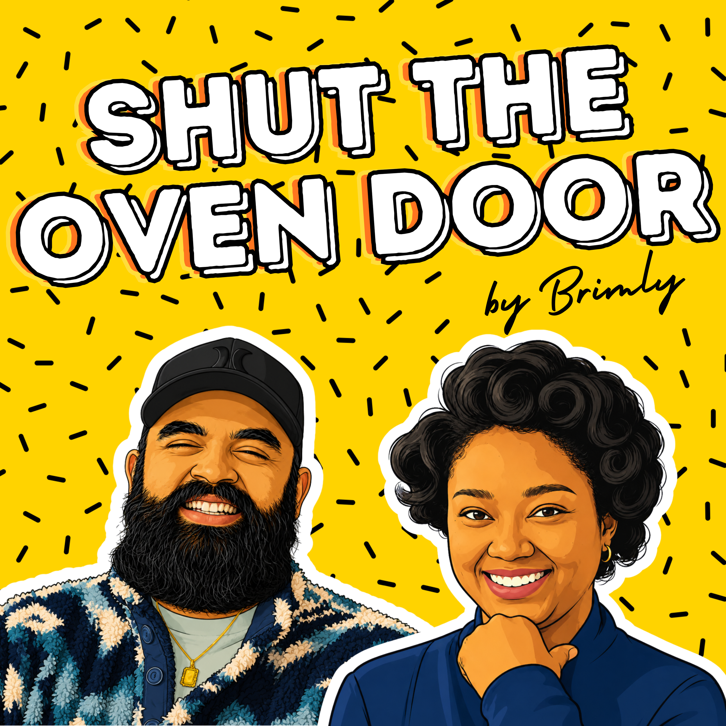 Shut the Oven Door podcast cover art, listen on Spotify