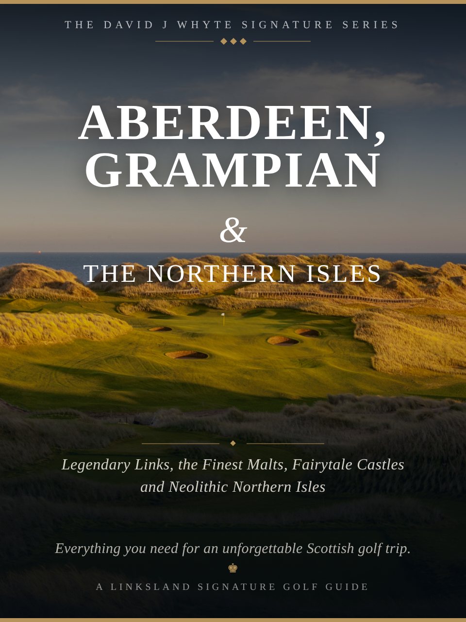 Aberdeen, Grampian & The Northern Isles cover — A Linksland Signature Golf Guide