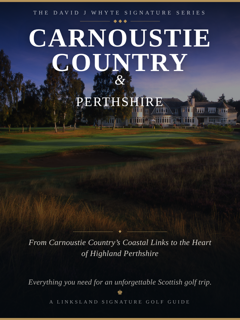 Carnoustie Country & Perthshire cover — A Linksland Signature Golf Guide