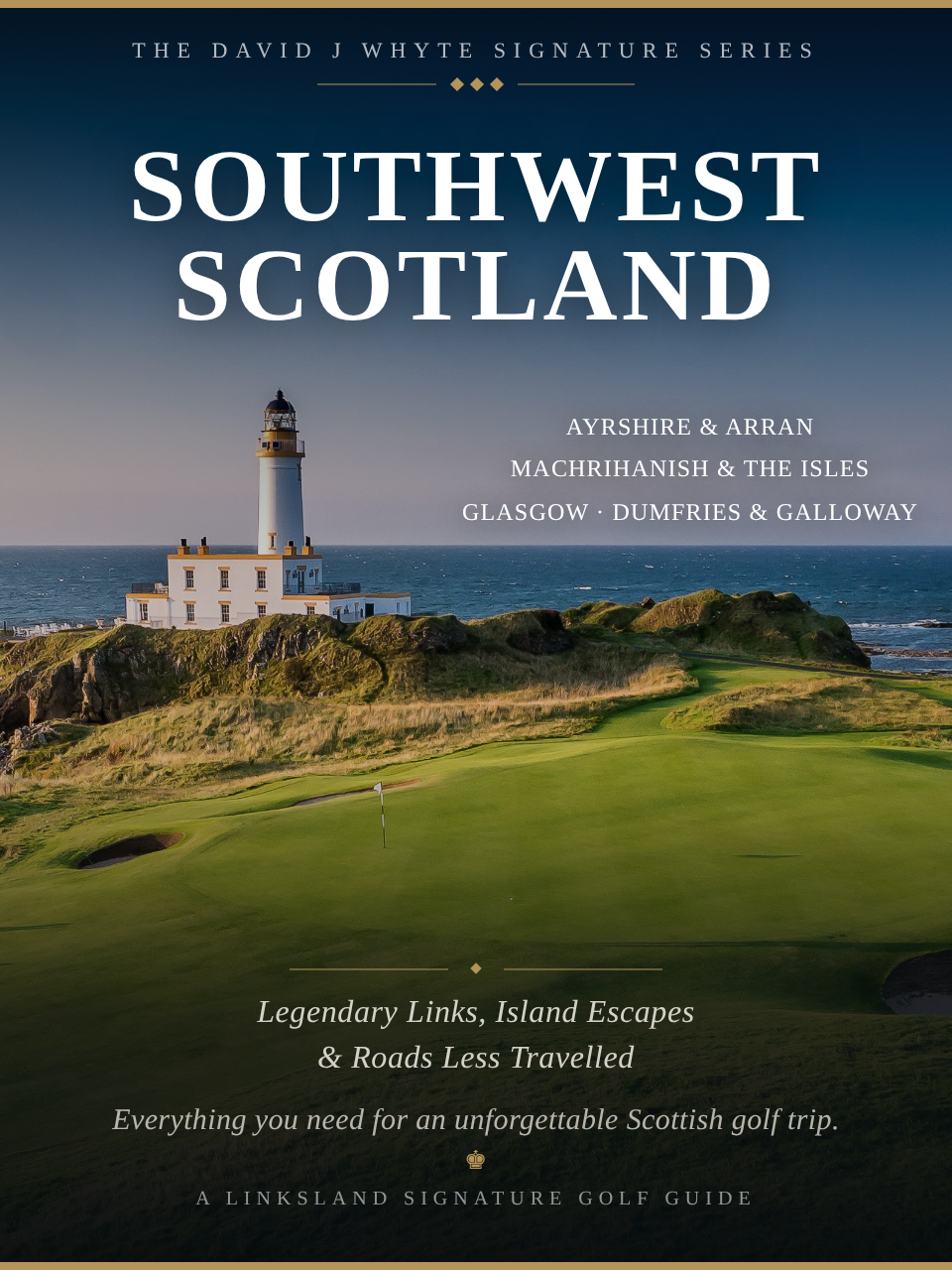 Southwest Scotland cover — A Linksland Signature Golf Guide