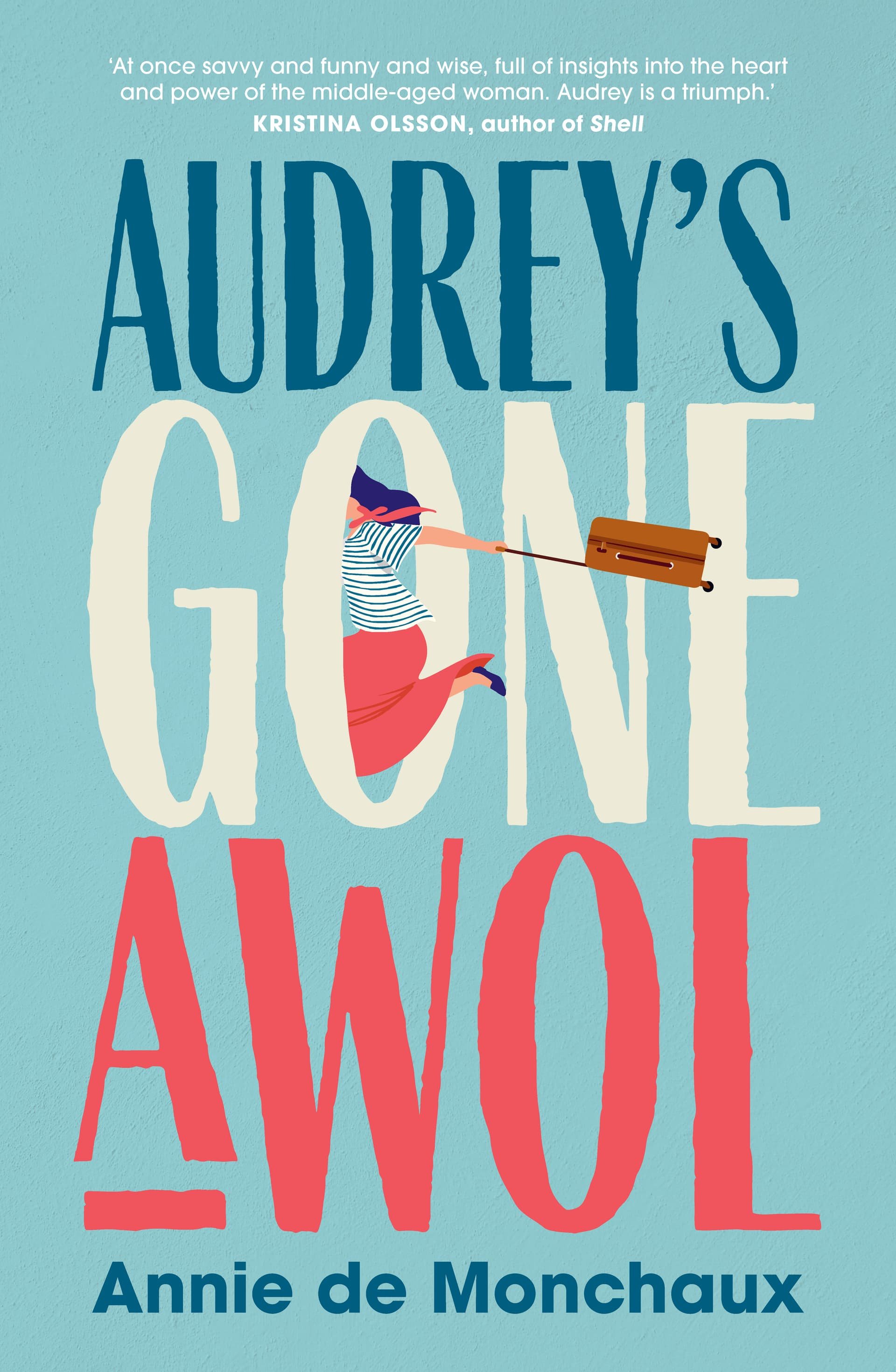 Audrey's Gone AWOL by Annie de Monchaux