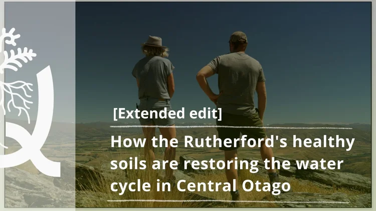 Tim & Camilla Rutherford farming case study on restoring water cycles