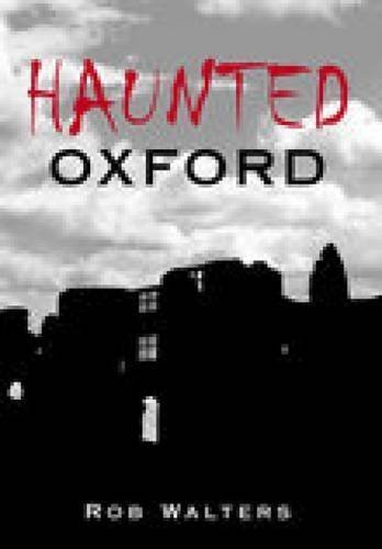 
  Haunted Oxford
  