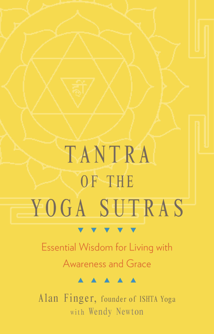 Cover image for 'Tantra of the Yoga Sutras' written by Alan Finger and Wendy Newton.