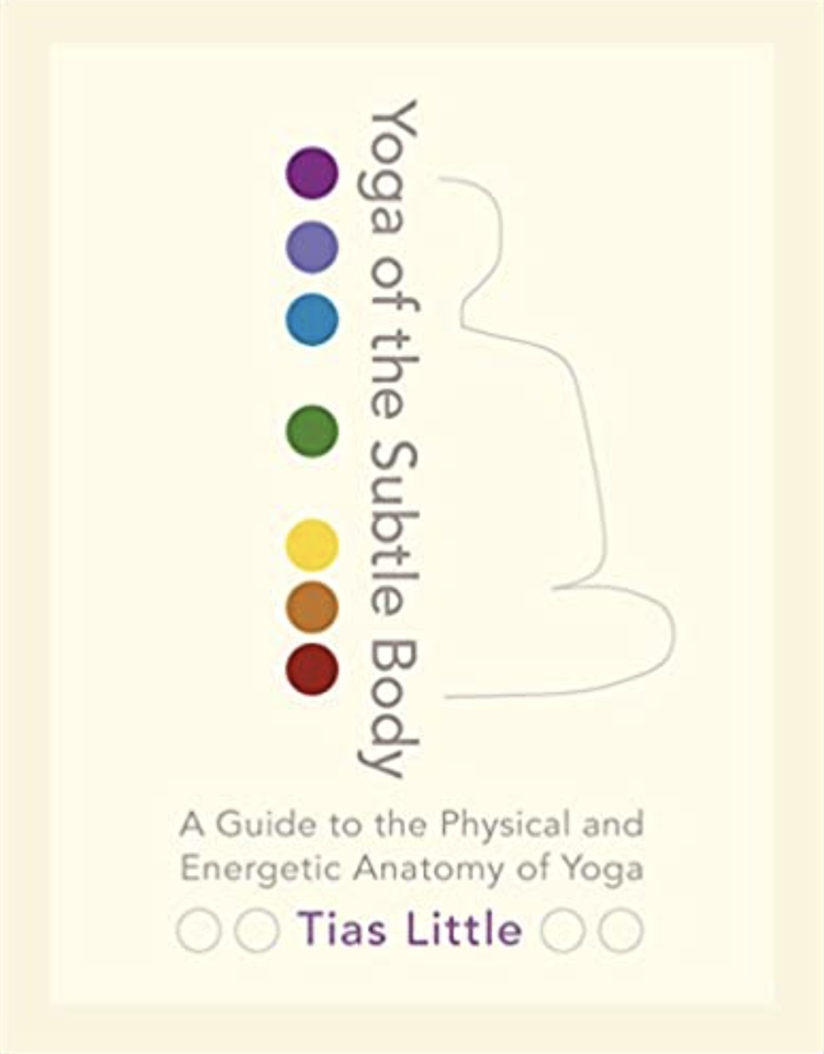 Book cover for 'Yoga of the Subtle Body' by Tias Little.