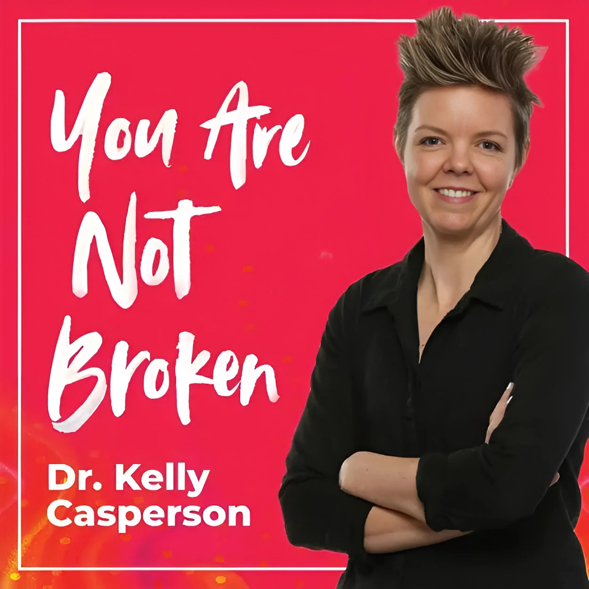 You Are Not Broken podcast cover