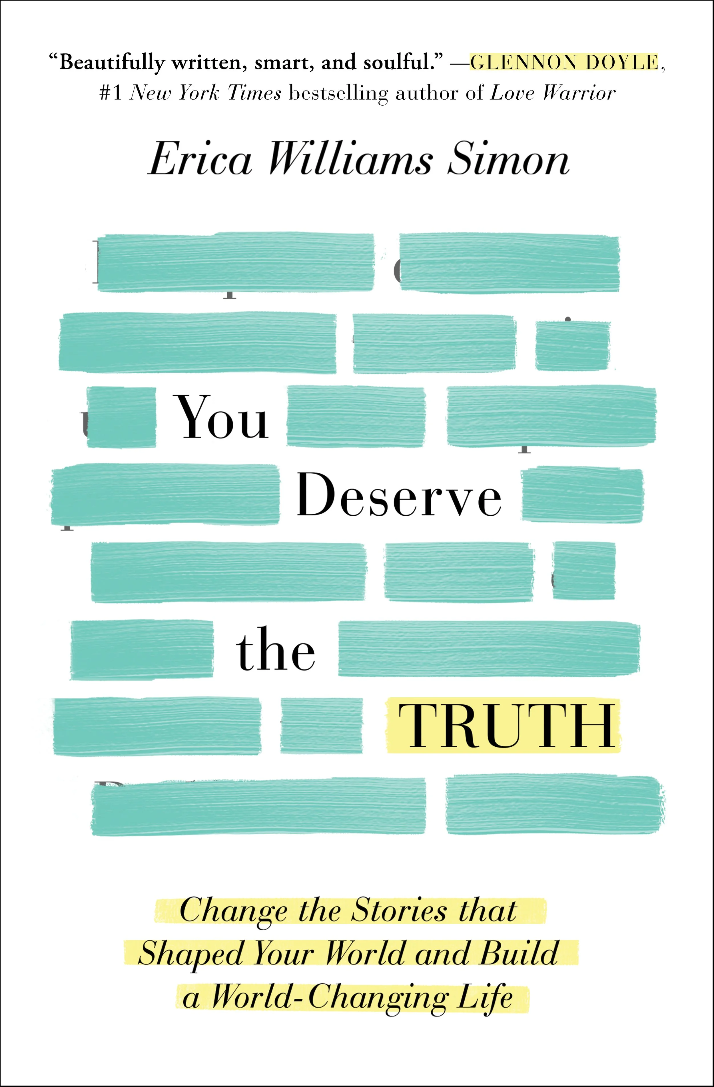 Cover of You Deserve the Truth: Change the Stories that Shaped Your World and Build a World-Changing Life
