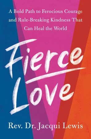 Cover of Fierce Love: A Bold Path to Ferocious Courage and Rule-Breaking Kindness That Can Heal the World