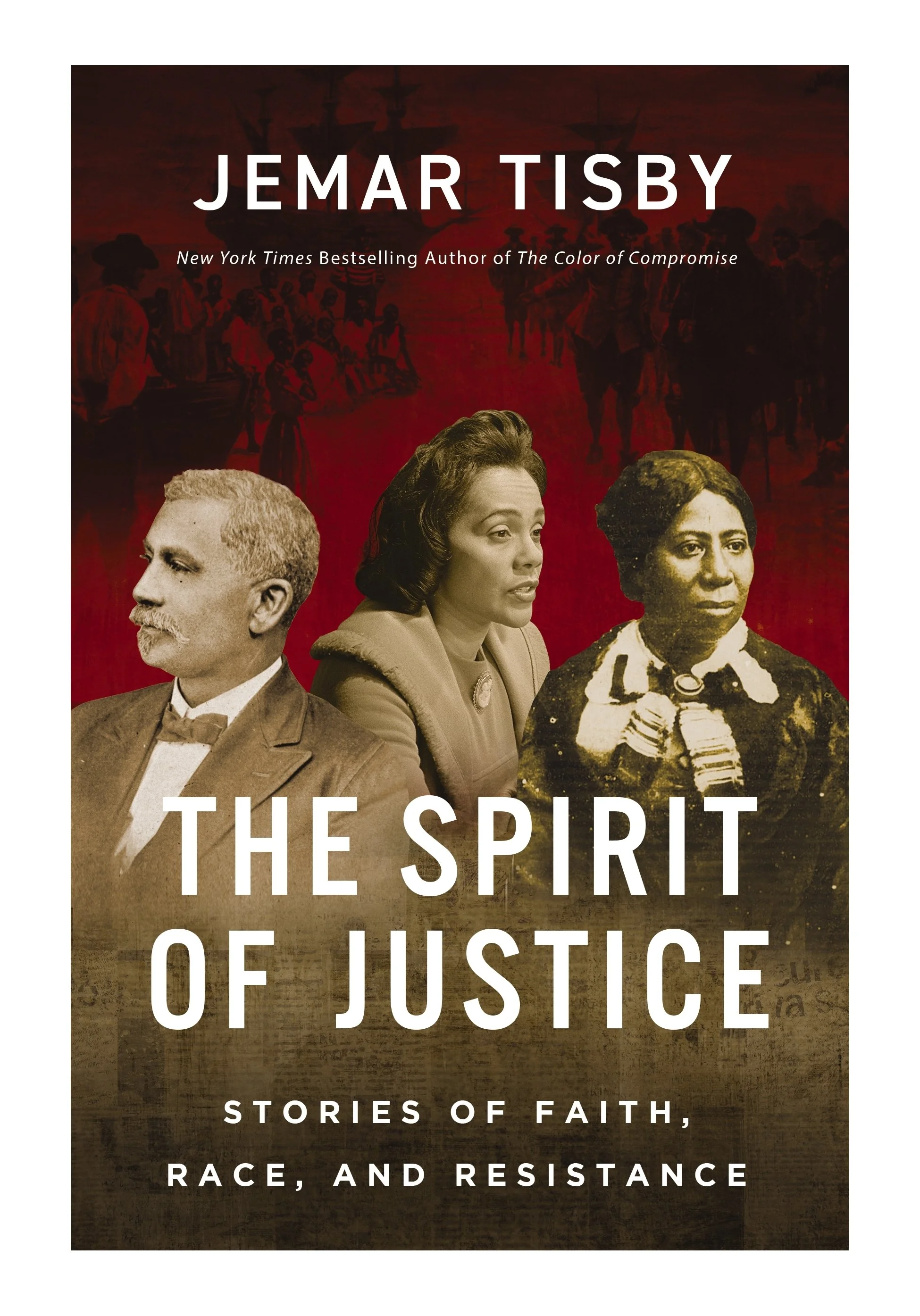 Cover of The Spirit of Justice: True Stories of Faith, Race, and Resistance