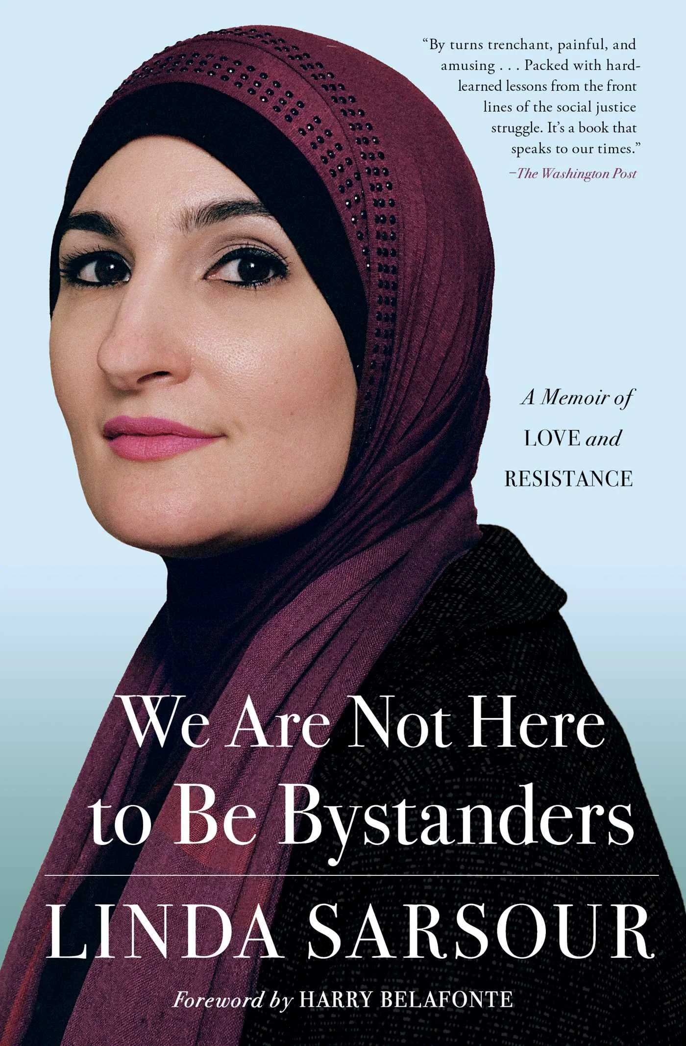 Cover of We Are Not Here to Be Bystanders: A Memoir of Love and Resistance