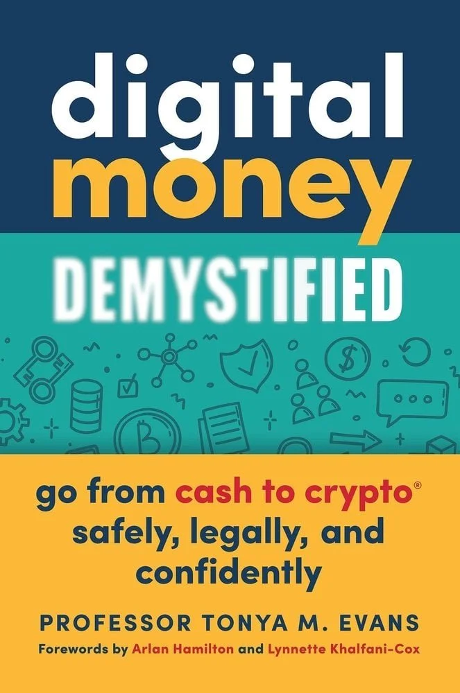 Cover of Digital Money Demystified: Go from Cash to Crypto® Safely, Legally, and Confidently