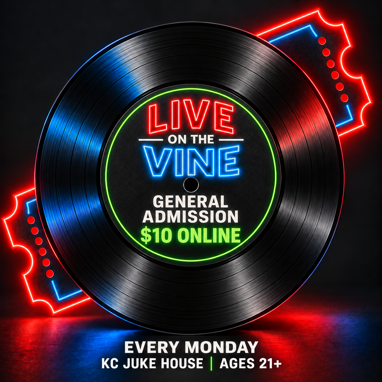 Live on the Vine vinyl artwork: General Admission, $10 online, every Monday, ages 21+.