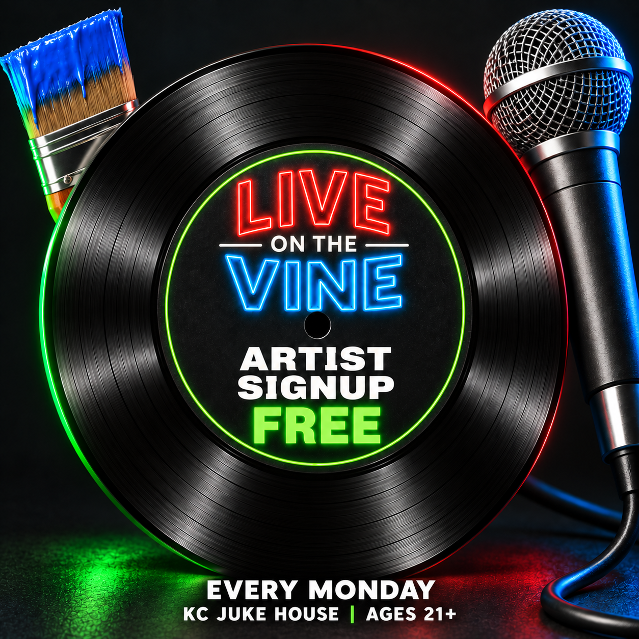 Live on the Vine vinyl artwork: Artist Signup, Free, every Monday, ages 21+.