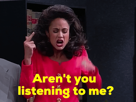 GIF of woman from "Livin Single" saying AREN'T YOU LISTENING TO ME?