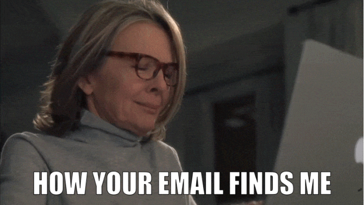 Animated gif of Diane Keaton typing and crying (From the movie "As good as it gets") with the text HOW YOUR EMAIL FINDS ME
