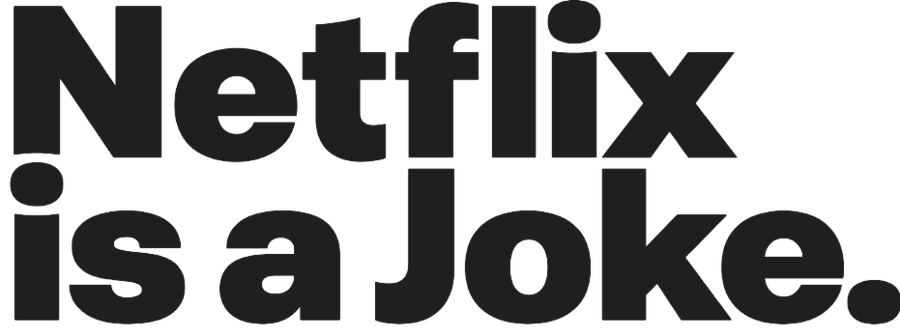 Netflix Is A Joke