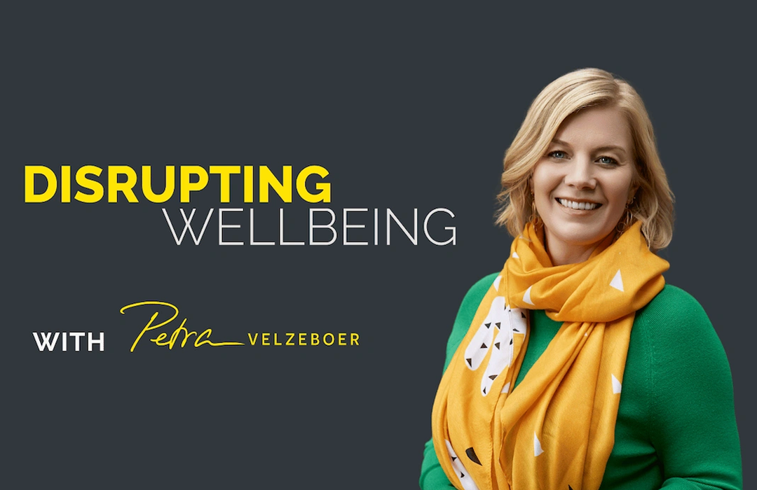 Disrupting Wellbeing Podcast