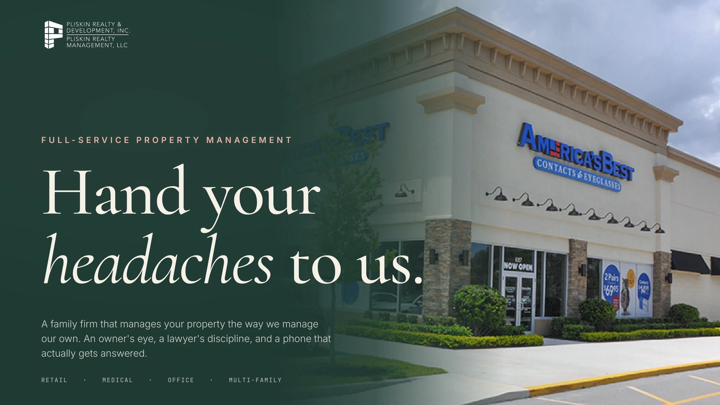 Hand your headaches to us. Full-service property management.