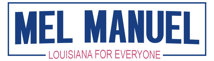 Mel Manuel for Louisiana