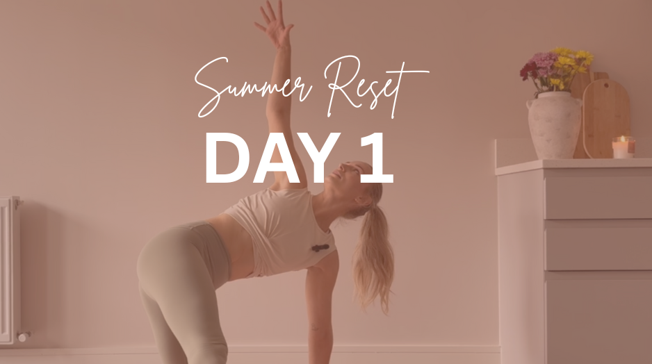Summer Reset Day 1