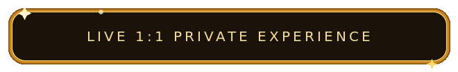 Live 1:1 Private Experience