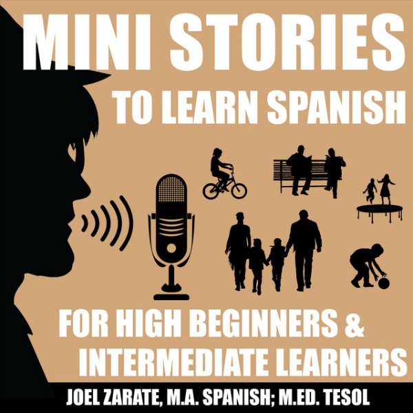 Mini-Stories to Learn Spanish for High Beginners