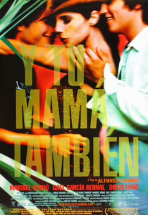 Y Tu Mamá También (And Your Mom Too 2001)