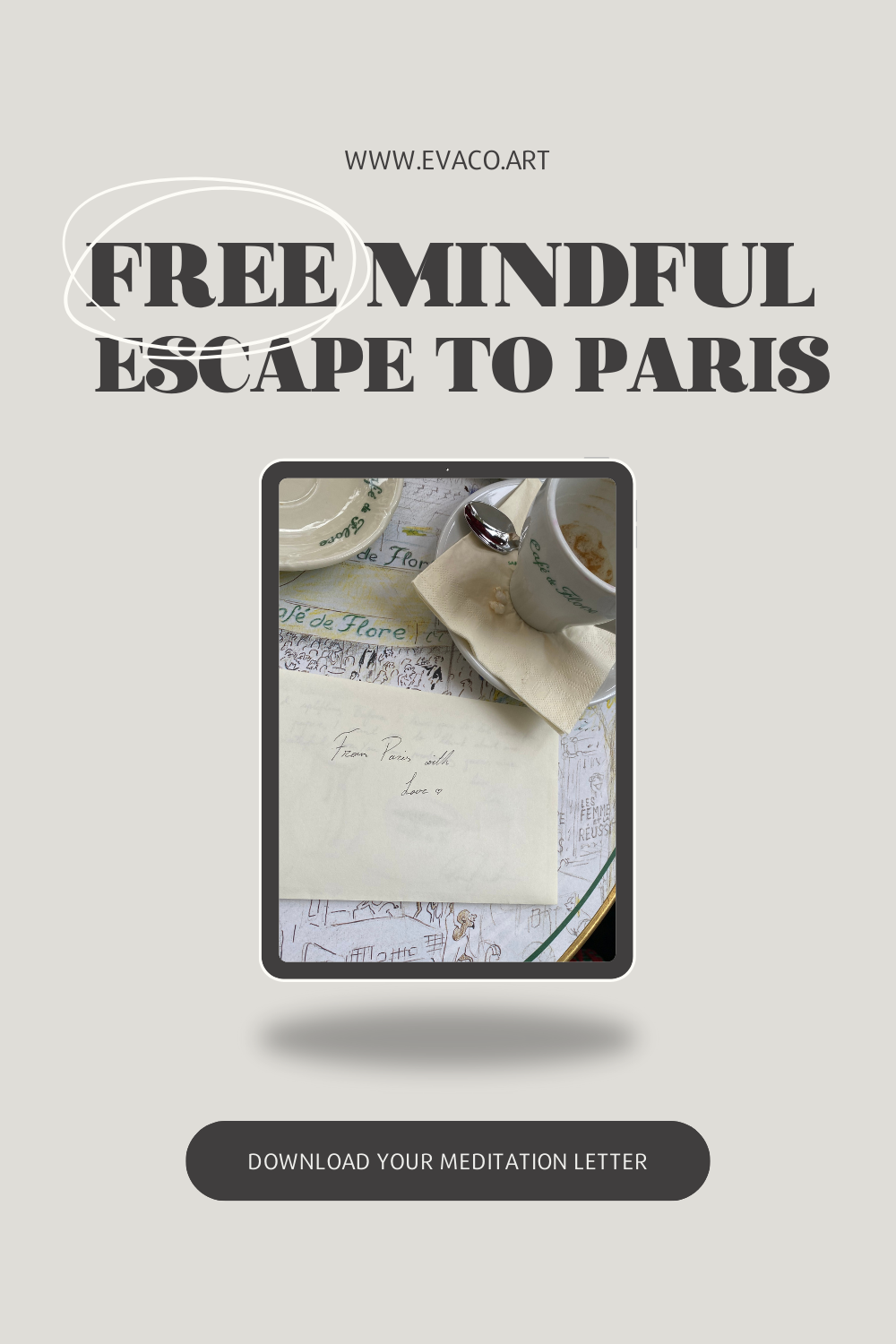 how a meditation letter from paris deepens your mindfulness practice
