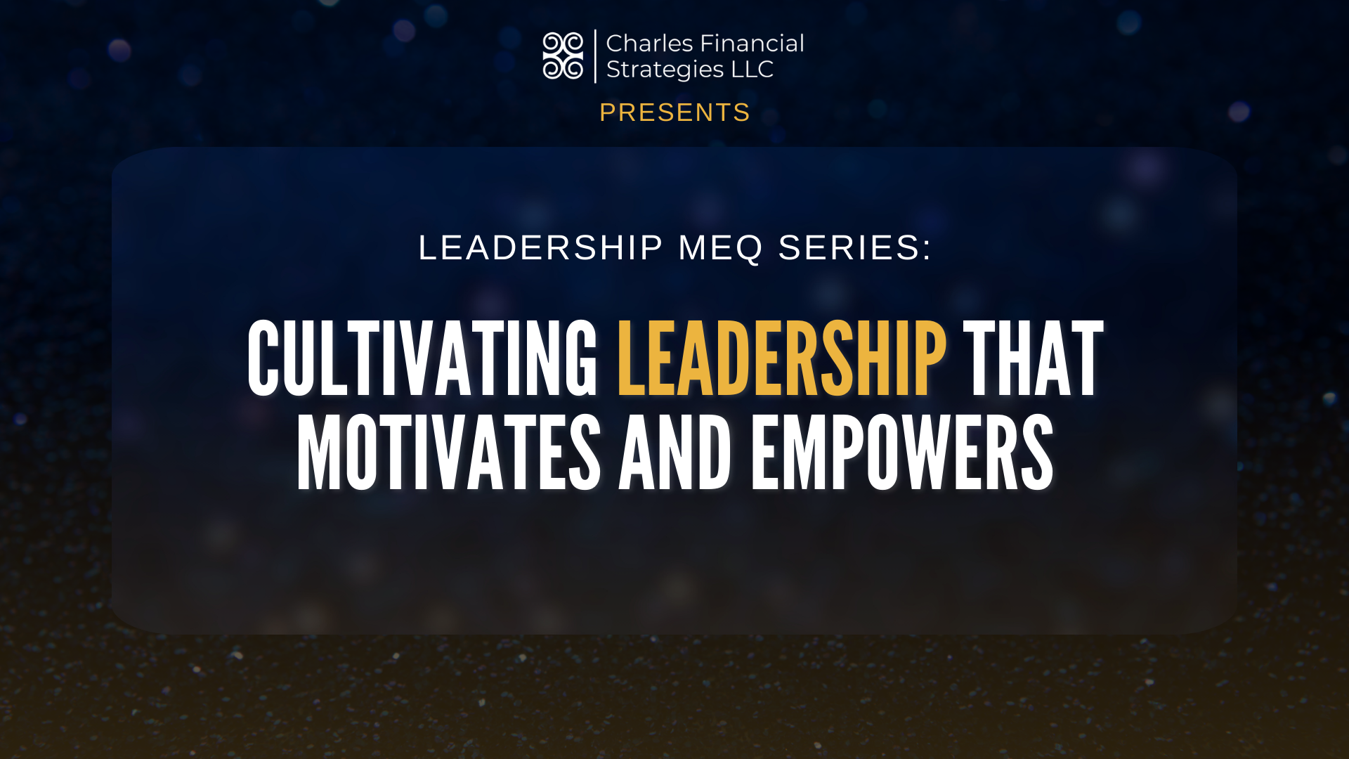 Leadership That Motivates