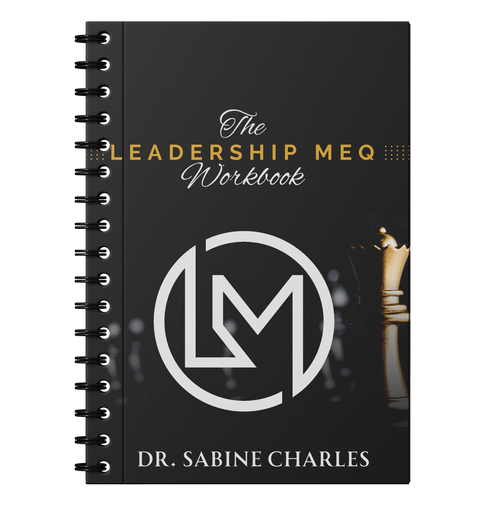 The Leadership MEQ Workbook by Dr. Sabine Charles — practical exercises for leadership growth