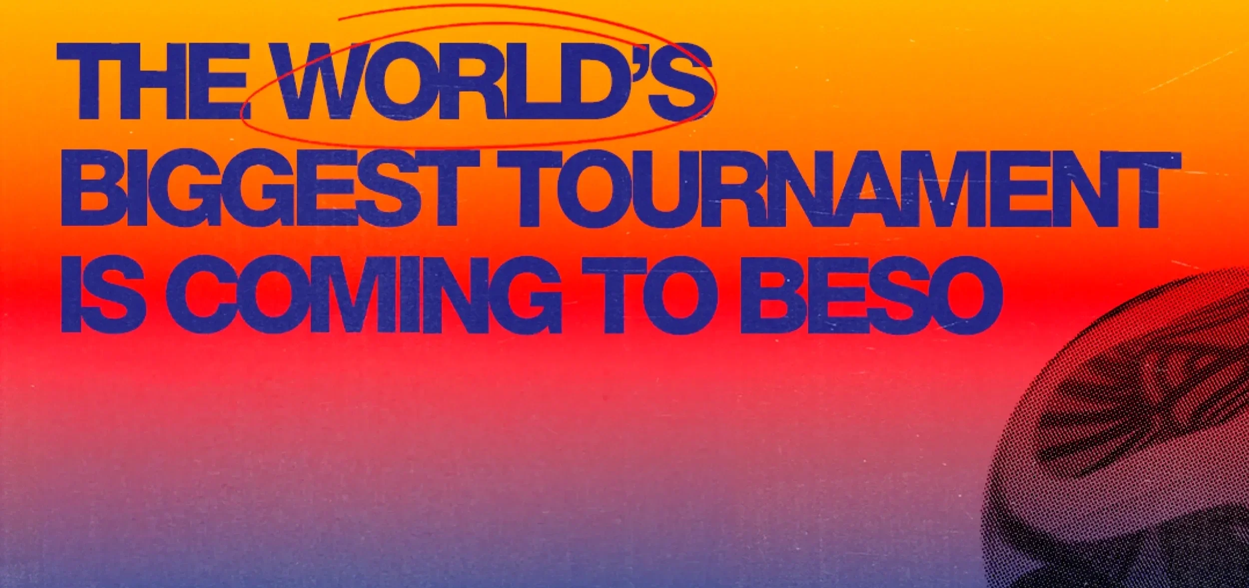 Un Beso Pal Mundo - The World's Biggest Tournament is coming to Beso